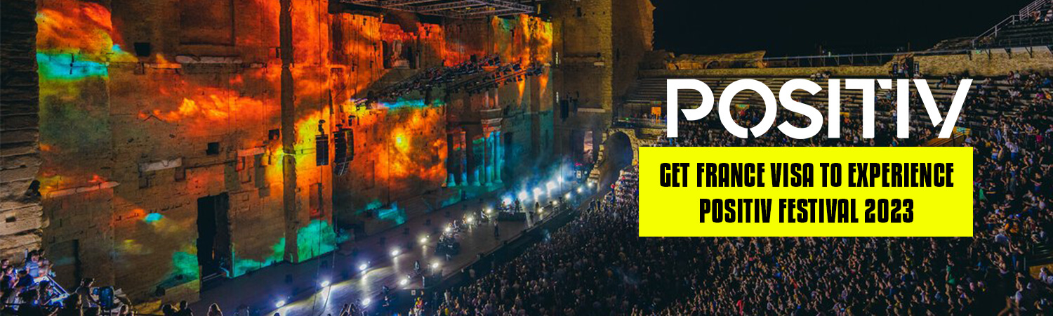 Get France Visa to Experience Positiv Festival 2023