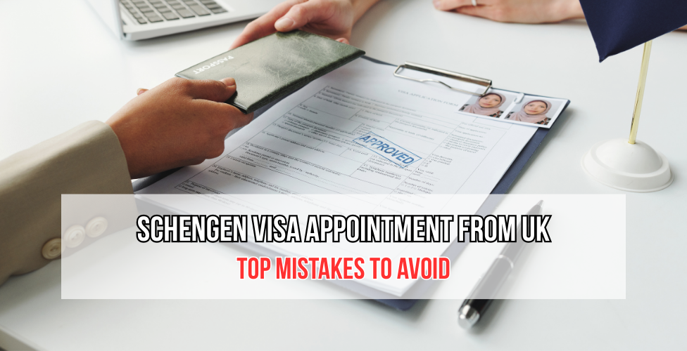 Schengen Visa Appointment from UK