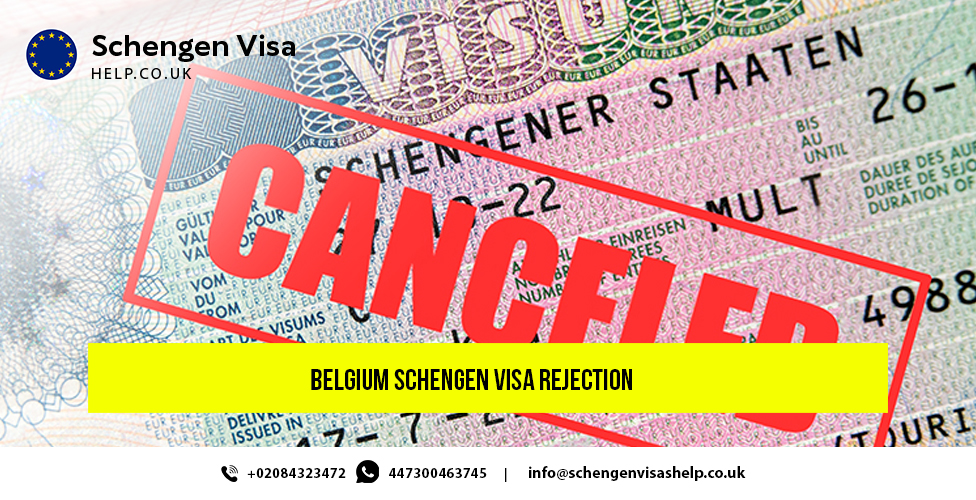 What are the main reasons for Belgium Schengen visa rejection?