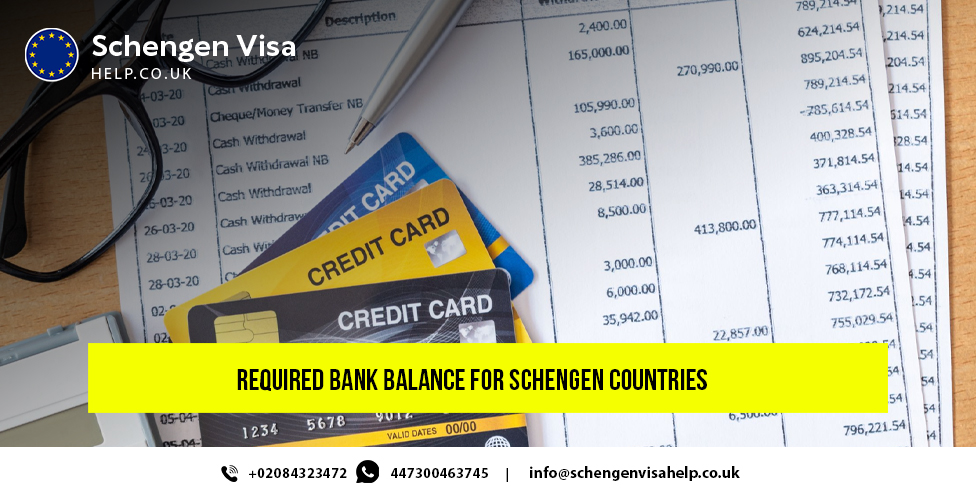 bank balance is required in every Schengen country