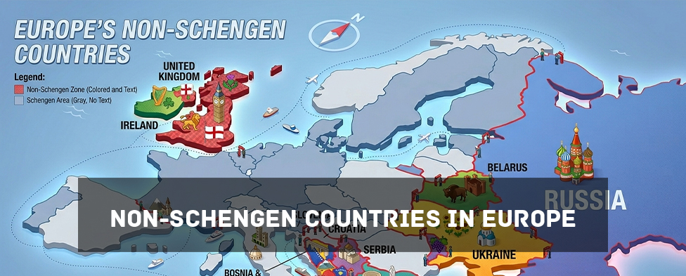Non-Schengen Countries in Europe